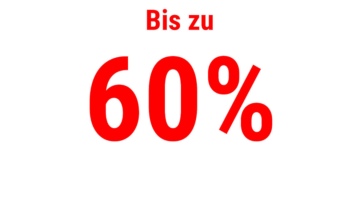 Roter Text mit der Aufschrift "Bis zu 60 Prozent"