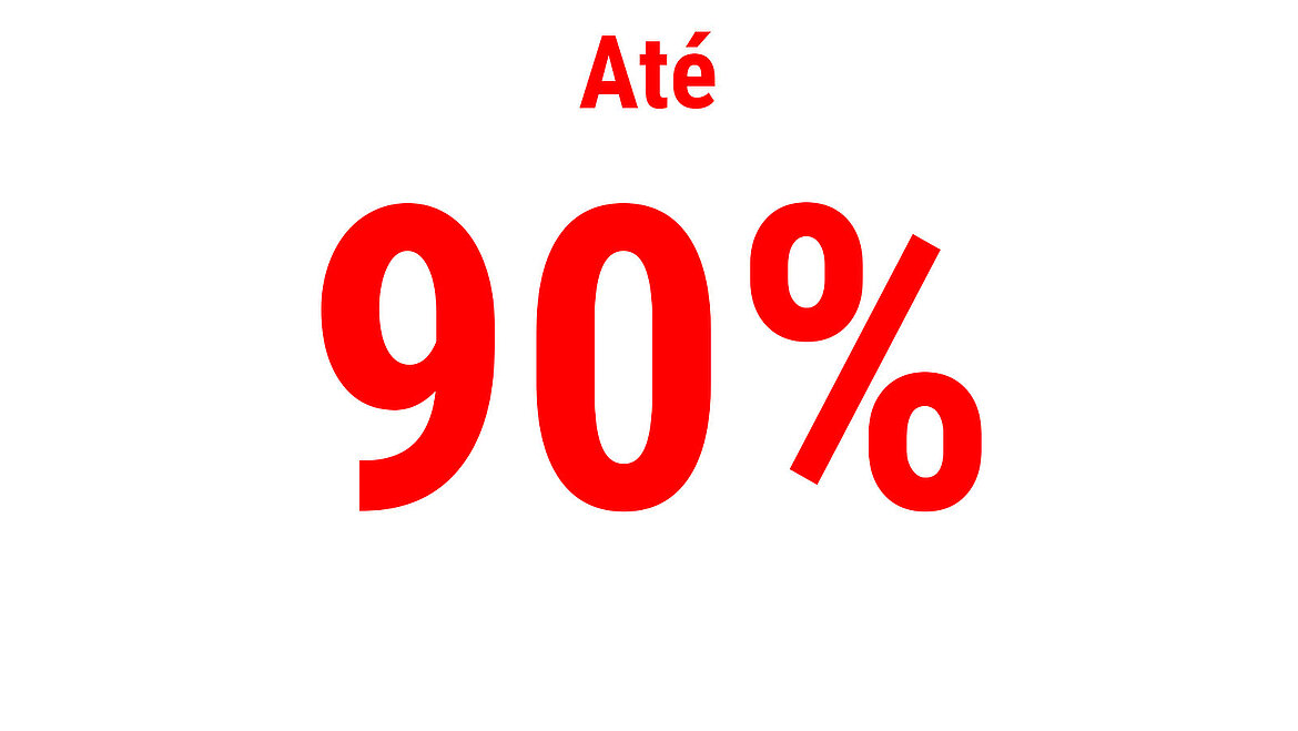 Texto em vermelho indicando “Até 90 %”